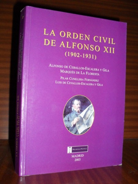 LA ORDEN CIVIL DE ALFONSO XII (1902-1931). Educación y Cultura en España durante el primer tercio del siglo XX